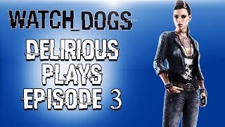 Delirious Plays Watch Dogs Ep 3 [upl. by Hairahs640]