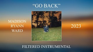 Madison Ryann Ward  Go Back Filtered Instrumental [upl. by Kciredohr886]