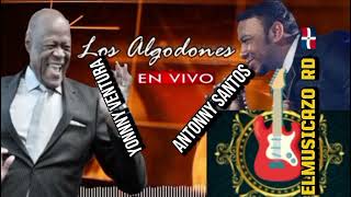 los algodones en vivo yonnny Ventura ft antonny santos [upl. by Hanna]