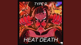 Heat Death [upl. by Anah]