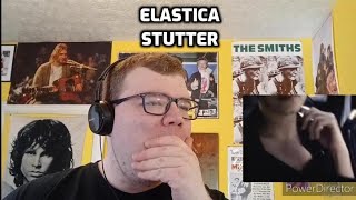 Elastica  Stutter  Reaction Flaccid [upl. by Ellener792]