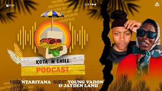 KOTA N CHILL EP97 WITH YOUNG JADEN amp VADON  JAZZQ  BLACK IS BROWN  MANJE CLEAN  EXCELLENT  PCEE [upl. by Twila]