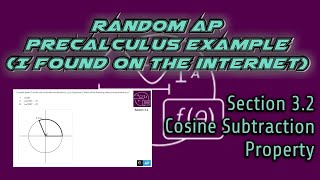 AP Precalculus Section 32 Example Cosine Subtraction Property [upl. by Eunice]