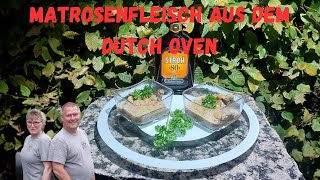 Matrosenfleisch aus dem Dutch Oven  unglaublich köstlich [upl. by Waddle442]