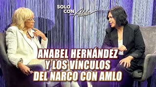 Anabel Hernández habla y los secretos de AMLO Mayo Zambada y El Chapo Guzmán  Solo con Adela [upl. by Agbogla645]