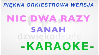 sanah Nic Dwa Razy WSzymborska  Dźwiękodzieło Instrumental Podkład Karaoke [upl. by Chrisman66]