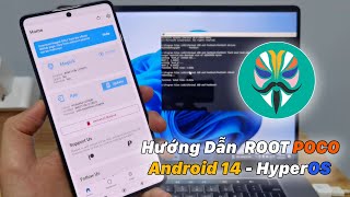 Hướng Dẫn ROOT POCO Android 14  HyperOS [upl. by Ketchan]