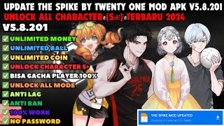 NEW UPDATE Download The Spike MOD APK By Twenty one V58201 MenuUnlimited moneyBallCharacter [upl. by Yerffeg974]