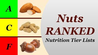 Nutrition Tier Lists Nuts [upl. by Weaver]