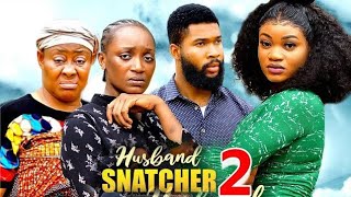 HUSBAND SNATCHER Season 3 New Movie Alex CrossAdaeze Eluka 2024 Latest Nigerian Nollywood Movie [upl. by Pearla]