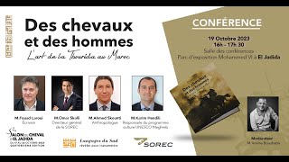 🎙️ CONFÉRENCE  𝐃𝐞𝐬 𝐜𝐡𝐞𝐯𝐚𝐮𝐱 𝐞𝐭 𝐝𝐞𝐬 𝐡𝐨𝐦𝐦𝐞𝐬 𝐥𝐚𝐫𝐭 𝐝𝐞 𝐥𝐚 𝐓𝐛𝐨𝐮𝐫𝐢𝐝𝐚 𝐚𝐮 𝐌𝐚𝐫𝐨𝐜 [upl. by Ahsinot832]