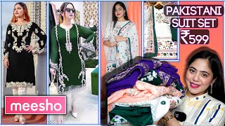 Pakistani Suit set from Meesho💕 Trendy Suits  Starting at ₹599 only [upl. by Smitty]