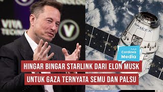 Hingar Bingar Starlink dari Elon Musk untuk Gaza ternyata Semu dan Palsu [upl. by Hulburt]