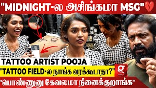 quotபொண்ணு Tattoo போட்டா தப்பா😡Boomer மாதிரி Commentsல அசிங்கமா பேசுறாங்கquot🤬  Tattoo Artist Pooja [upl. by Ekoorb]