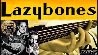 quotLazy Bonesquot  guitar cover [upl. by Gaynor846]