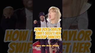 How does Taylor Swift select her backup dancers for the Eras Tour taylorswift celebrity [upl. by Nnalatsyrc]