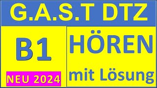 GAST DTZ B1 Hören 14 Prüfung B1 Neu 2024 [upl. by Anna-Diane616]