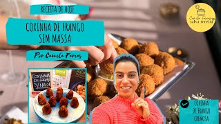 RECEITA DELICIOSA DE COXINHA DE FRANGO SEM MASSA E COM MUITO RECHEIO [upl. by Eimiaj]