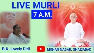 TODAY MURLI LIVE 311024 THURSDAY BRAHMAKUMARI MOHAN NAGAR amp RAJ NAGAR EXT GHAZIABAD OM SHANTI [upl. by Etak]