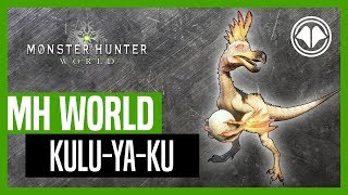 Monster Hunter World  KuluYaKu [upl. by Esorylime]