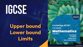 Upper bound Lower bound limits Cambridge IGCSE Complete Mathematics Sixth Edition David Rayner Ian B [upl. by Essyle]