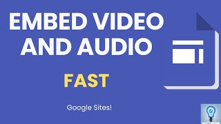 How to Embed Videos and Audio Files in Google Sites in 5 MINUTES [upl. by Zerelda]