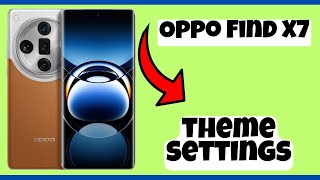 Change theme Oppo Find X7  How to change theme  theme settings [upl. by Nylissej]