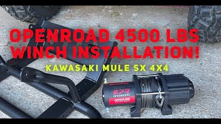 Kawasaki Mule SX 4x4 Winch Installation  OPENROAD 4500 lbs Winch and OEM plate mount [upl. by Eelatsyrc]