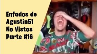 Enfados de Agustin51 No Vistos Parte 16 [upl. by Alisia635]