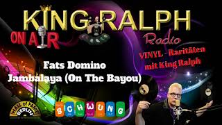 Fats Domino Jambalaya On The Bayou  King Ralph Radio [upl. by Eilyac455]