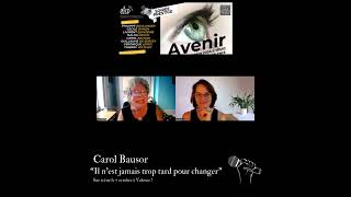 Il n’est jamais trop tard pour changer Carol Bausor Conférencière [upl. by Myrwyn]