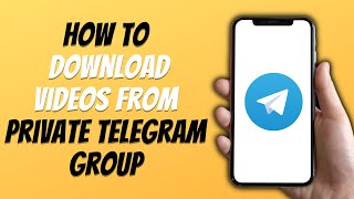 How to Download Telegram Private Group Video EASY GUIDE [upl. by Janeta]