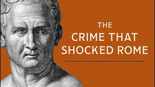 Murder in Rome Cicero’s Most Famous Case [upl. by Llenwahs]