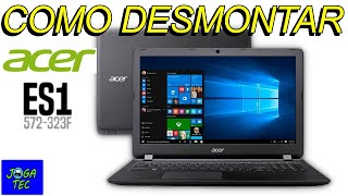 Como desmontar Acer ES1 572 323F [upl. by Mourant]