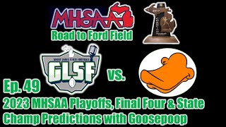 2023 Michigan High School Football Playoff Preview amp Finals Projections with Goosepoop  Ep 49 [upl. by Troth]