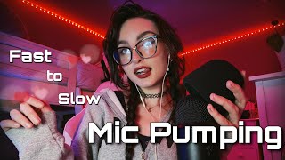 ASMR  Fast Aggressive to Slow amp Soothing Mic Pumping Scratching Tapping w Mouth Sounds [upl. by Hamlen]