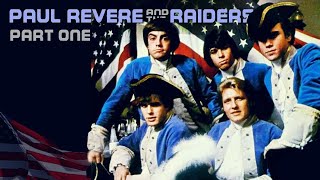 History of PAUL REVERE amp the RAIDERS part one  129 [upl. by Rodina]