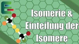 Isomerie und Einteilung der Isomere  Was für Moleküle gibt es in der Stereochemie [upl. by Budding]