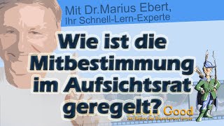 Wie ist die Mitbestimmung im Aufsichtsrat geregelt [upl. by Nanek330]