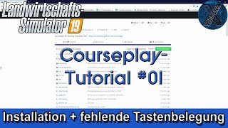 LS19  CourseplayTutorial 01  Installation  fehlende Tastenbelegung [upl. by Keary804]