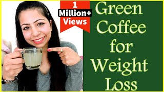 Green Coffee for Weight Loss  How To Make Green Coffee to Lose Weight in a Month  Fat to Fab [upl. by Sarine]