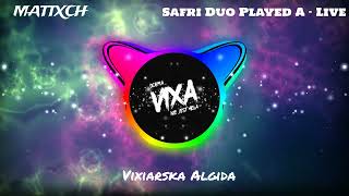 Safri Duo  Played A  Live MattxCH Remix Vixiarska Algida [upl. by Annehcu794]