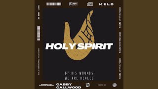 Holy Spirit feat Gabby Callwood [upl. by Laurinda]