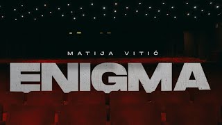 MATIJA VITIC ENIGMA [upl. by Nhar]