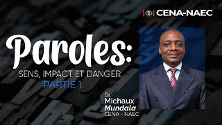 Paroles Sens Impact et Danger 1 Dr Michaux Mundala CENAENCÉLÉBRATION [upl. by Rebma990]