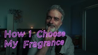 How I Choose Fragrance  Overthinking SOTD [upl. by Ecylahs322]