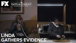 Linda Gathers Evidence  Impeachment American Crime Story  Ep4  FX [upl. by Gney]