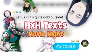 HxH Texts  Movie Night at Gons [upl. by Bakemeier]