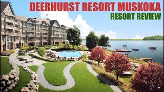 DEERHURST RESORT MUSKOKA REVIEW [upl. by Nerrual]