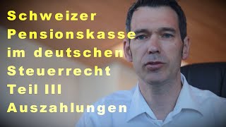 Schweizer Pensionskasse Beiträge und Auszahlungen III [upl. by Odnumde171]